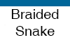 Braided Sleeve Snakes